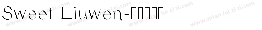 Sweet Liuwen字体转换